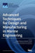 Advanced Techniques for Design and Manufacturing in Marine Engineering by Antonio Mancuso