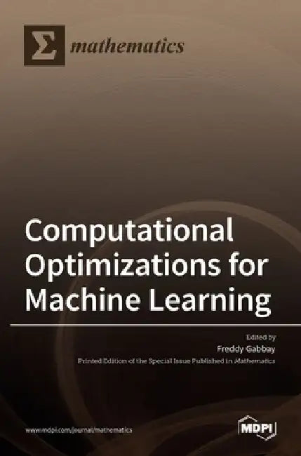 Computational Optimizations for Machine Learning by Freddy Gabbay