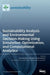 Sustainability Analysis and Environmental Decision-Making Using Simulation, Optimization, and Computational Analytics by Mariia Kozlova