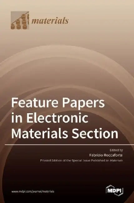 Feature Papers in Electronic Materials Section by Fabrizio Roccaforte
