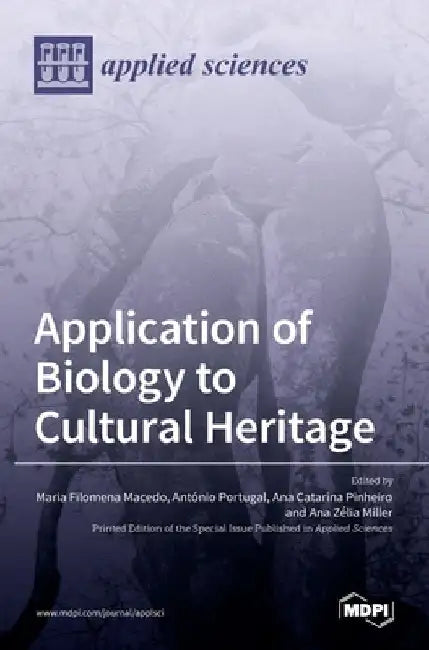 Application of Biology to Cultural Heritage by Maria Filomena Macedo