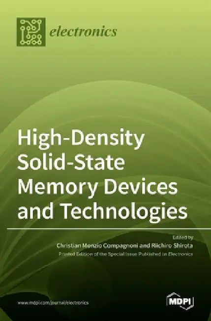 High-Density Solid-State Memory Devices and Technologies by Christian Monzio Compagnoni