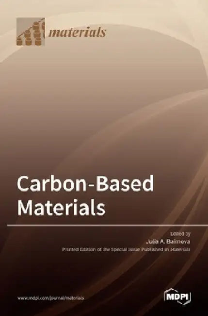 Carbon-Based Materials by Julia A. Baimova