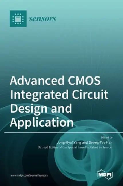 Advanced CMOS Integrated Circuit Design and Application by Jong-Ryul Yang