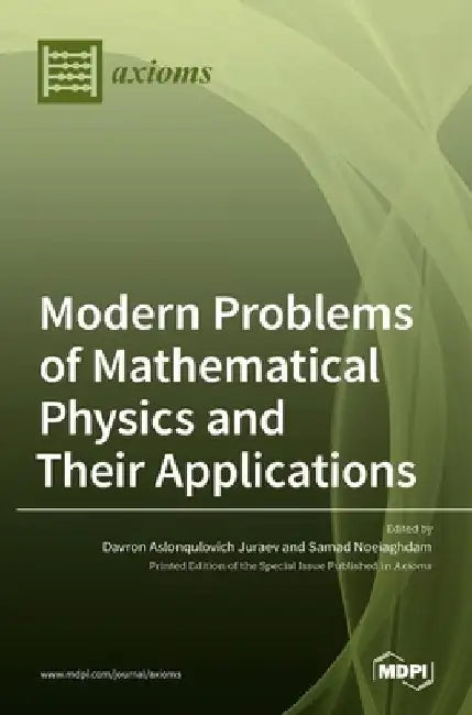 Modern Problems of Mathematical Physics and Their Applications by Davron Aslonqulovich Juraev