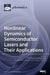 Nonlinear Dynamics of Semiconductor Lasers and Their Applications by Ana Quirce