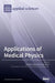Applications of Medical Physics by Salvatore Gallo