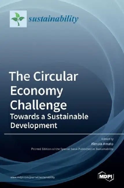 The Circular Economy Challenge: Towards a Sustainable Development by Alessia Amato