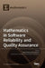 Mathematics in Software Reliability and Quality Assurance by Tadashi Dohi