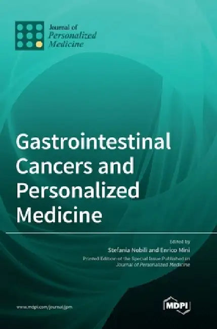 Gastrointestinal Cancers and Personalized Medicine by Stefania Nobili