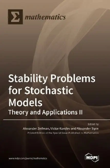 Stability Problems for Stochastic Models: Theory and Applications II by Alexander Zeifman