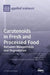 Carotenoids in Fresh and Processed Food: Between Biosynthesis and Degradation by Pasquale Crupi