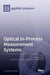 Optical In-Process Measurement Systems by Andreas Fischer
