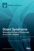 Down Syndrome: Neuropsychological Phenotype across the Lifespan by Margaret B. Pulsifer