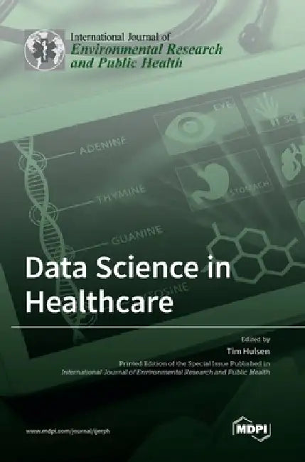 Data Science in Healthcare by Tim Hulsen