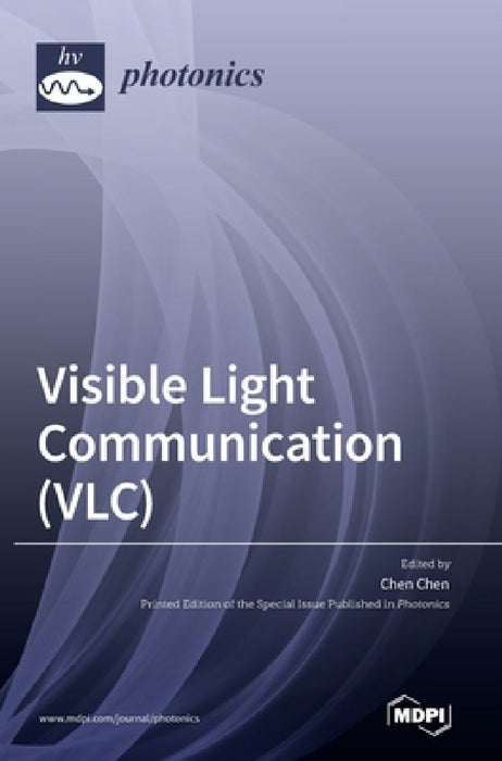 Visible Light Communication (VLC) by Chen Chen