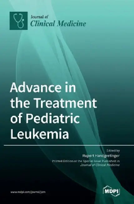 Advance in the Treatment of Pediatric Leukemia by Rupert Handgretinger