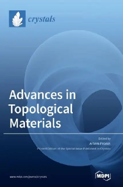 Advances in Topological Materials by Artem Pronin