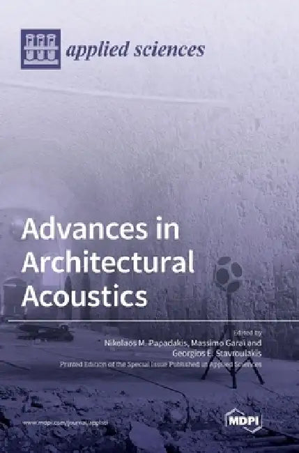 Advances in Architectural Acoustics by Nikolaos M. Papadakis