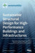 Sustainable Structural Design for High-Performance Buildings and Infrastructures by Chiara Bedon