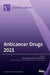 Anticancer Drugs 2021 by Mary J. Meegan
