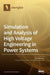 Simulation and Analysis of High Voltage Engineering in Power Systems by Dan Doru Micu