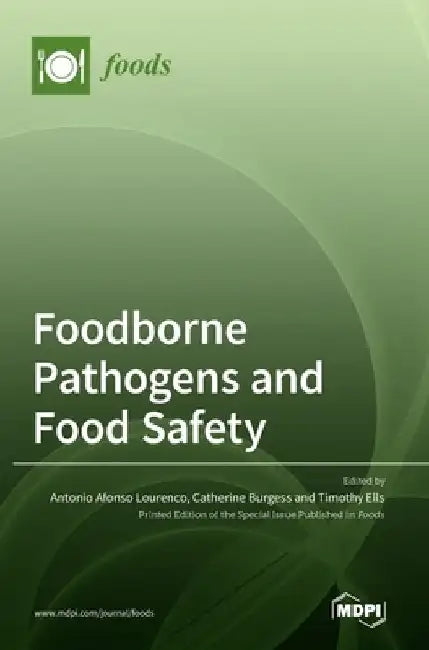 Foodborne Pathogens and Food Safety by Antonio Afonso Lourenco