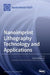 Nanoimprint Lithography Technology and Applications by Michael Mühlberger