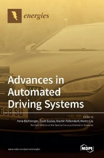 Advances in Automated Driving Systems by Arno Eichberger