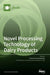 Novel Processing Technology of Dairy Products by Ekaterini Moschopoulou