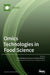 Omics Technologies in Food Science by Yelko Rodrıguez Carrasco