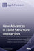 New Advances in Fluid Structure Interaction by Wenli Chen