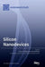 Silicon Nanodevices by Henry H. Radamson H. Radamson
