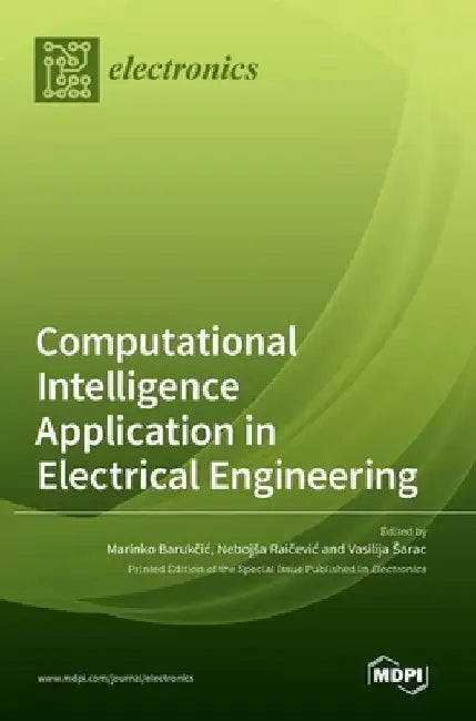 Computational Intelligence Application in Electrical Engineering by Marinko Barukcic
