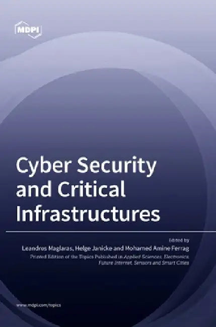 Cyber Security and Critical Infrastructures by Leandros Maglaras
