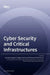 Cyber Security and Critical Infrastructures by Leandros Maglaras