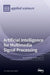Artificial Intelligence for Multimedia Signal Processing by Byung Gyu Kim