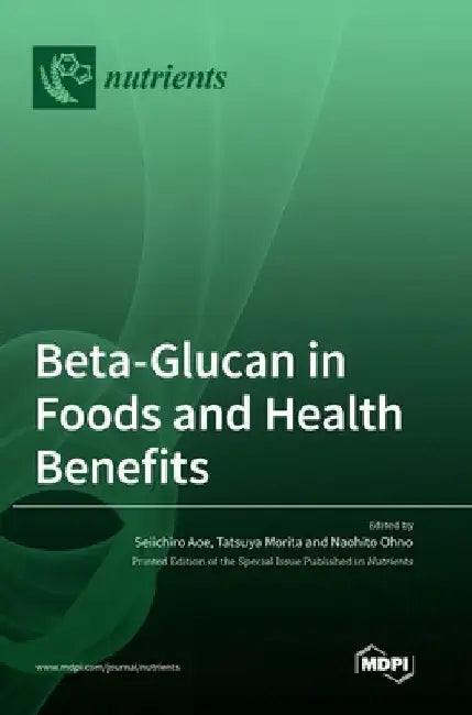 Beta-Glucan in Foods and Health Benefits by Seiichiro Aoe