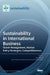 Sustainability in International Business: Talent Management, Market Entry Strategies, Competitiveness by Anna Visvizi