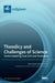 Theodicy and Challenges of Science: Understanding God, Evil and Evolution by Piotr Roszak