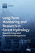 Long-Term Monitoring and Research in Forest Hydrology: Towards Integrated Watershed Management by Koichiro Kuraji
