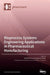 Bioprocess Systems Engineering Applications in Pharmaceutical Manufacturing by Ralf Pörtner