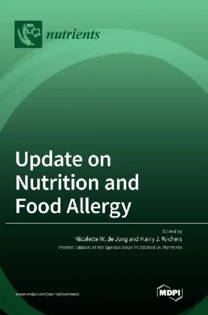 Update on Nutrition and Food Allergy by Nicolette W. de Jong