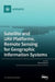 Satellite and UAV Platforms, Remote Sensing for Geographic Information Systems by Alfred Colpaert