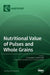 Nutritional Value of Pulses and Whole Grains by Christopher P. F. Marinangeli