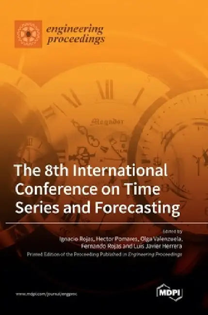 The 8th International Conference on Time Series and Forecasting by Ignacio Rojas