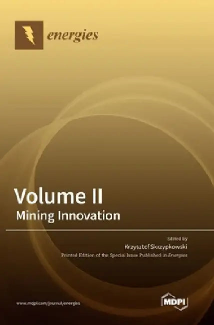 Volume II: Mining Innovation by Krzysztof Skrzypkowski