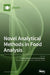 Novel Analytical Methods in Food Analysis by Philippe Delahaut