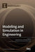 Modeling and Simulation in Engineering by Camelia Petrescu
