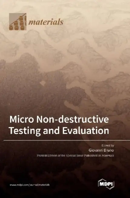 Micro Non-destructive Testing and Evaluation by Giovanni Bruno
